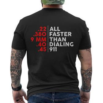 Funny Faster Than Dialing 911 For Gun Lovers Novelty Tshirt Men's Crewneck Short Sleeve Back Print T-shirt - Monsterry