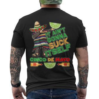 Funny It Aint Gonna Suck Itself Cinco De Mayo Men's Crewneck Short Sleeve Back Print T-shirt - Monsterry AU