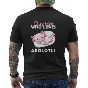 Funny Just A Girl Who Loves Axolotl Men's Crewneck Short Sleeve Back Print T-shirt - Monsterry DE