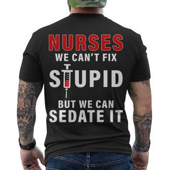 Funny Nurse Cant Fix Stupid Tshirt Men's Crewneck Short Sleeve Back Print T-shirt - Monsterry