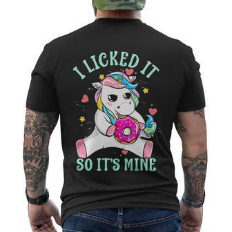 Funny Saying I Licked It So Its Mine Unicorn Cute Gift Men's Crewneck Short Sleeve Back Print T-shirt - Monsterry