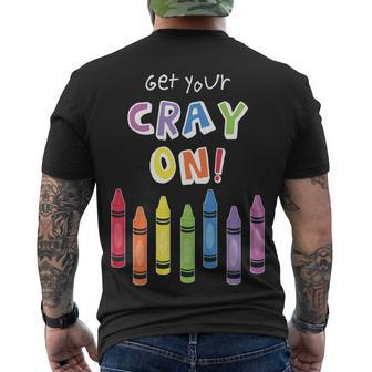 Get Your Cray On Crayon Tshirt Men's Crewneck Short Sleeve Back Print T-shirt - Monsterry
