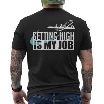Getting High Is My Job Aviation Pilot Men's T-shirt Back Print - Seseable