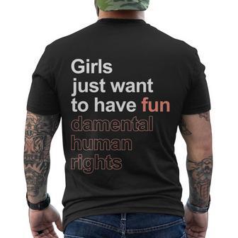 Girls Just Want To Have Fundamental Human Rights Feminist Men's Crewneck Short Sleeve Back Print T-shirt - Monsterry UK