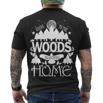 Go To The Woods Is Going Home Men's T-shirt Back Print - Thegiftio UK