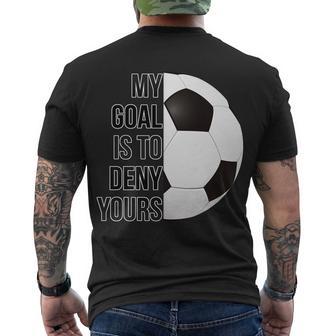 My Goal Is To Deny Yours Men's T-shirt Back Print - Thegiftio