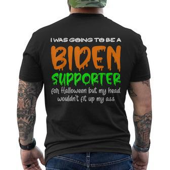 I Was Going To Be A Biden Supporter For Halloween Day Men's T-shirt Back Print - Thegiftio UK