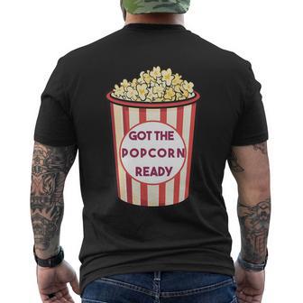 Got The Popcorn Ready Movie Night Men's Crewneck Short Sleeve Back Print T-shirt - Monsterry