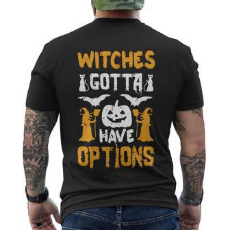 Halloween Witches Gotta Have Options Halloween Witches Men's T-shirt Back Print - Thegiftio UK