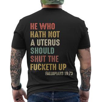 He Who Hath No Uterus Should Shut The Fucketh Up V2 Men's Crewneck Short Sleeve Back Print T-shirt - Monsterry AU