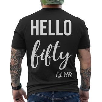 Hello 50 Fifty Est 1972 50Th Birthday 50 Years Old Men's T-shirt Back Print - Seseable