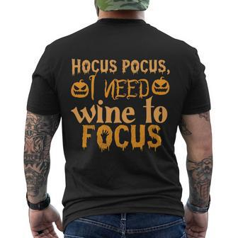 Hocus Pocus I Need Wine To Focus Halloween Quote Men's Crewneck Short Sleeve Back Print T-shirt - Monsterry AU