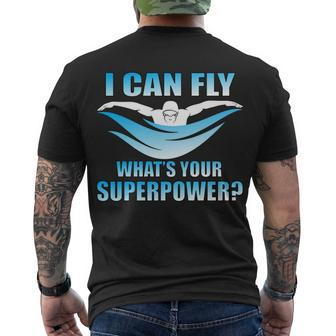 I Can Fly Whats Your Superpower Swimming Tshirt Men's Crewneck Short Sleeve Back Print T-shirt - Monsterry DE