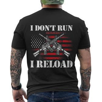 I Dont Run I Reload Funny Gun Rights Pro Guns Owner Tshirt Men's Crewneck Short Sleeve Back Print T-shirt - Monsterry CA