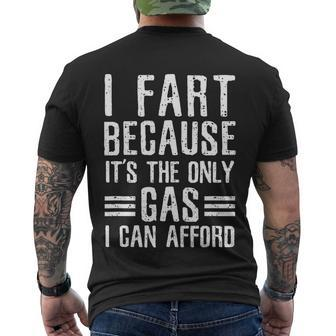 I Fart Because Its The Only Gas I Can Afford Funny Gas Men's Crewneck Short Sleeve Back Print T-shirt - Monsterry DE
