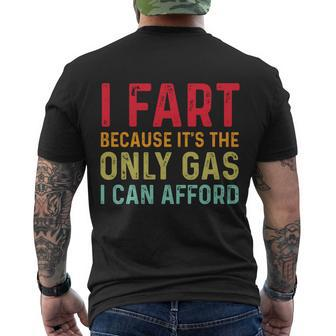 I Fart Because Its The Only Gas I Can Afford Sarcastic Men's Crewneck Short Sleeve Back Print T-shirt - Monsterry DE