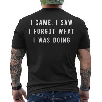 I Forgot What I Was Doing V2 Men's Crewneck Short Sleeve Back Print T-shirt - Seseable