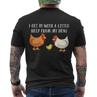 I Get By With A Little Help From My Hens Chicken Lovers Tshirt Men's Crewneck Short Sleeve Back Print T-shirt - Monsterry DE