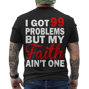 I Got 99 Problems But My Faith Aint One Men's Crewneck Short Sleeve Back Print T-shirt - Monsterry UK