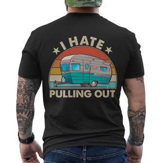 I Hate Pulling Out Camper Trailer Tshirt Men's Crewneck Short Sleeve Back Print T-shirt - Monsterry