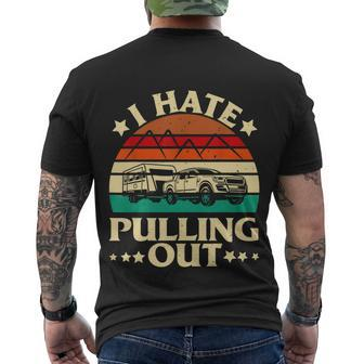 I Hate Pulling Out Funny Camping Trailer Retro Travel Men's Crewneck Short Sleeve Back Print T-shirt - Monsterry DE