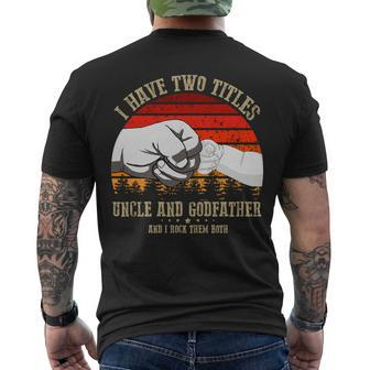I Have Two Titles Uncle And Godfather V3 Men's Crewneck Short Sleeve Back Print T-shirt - Monsterry