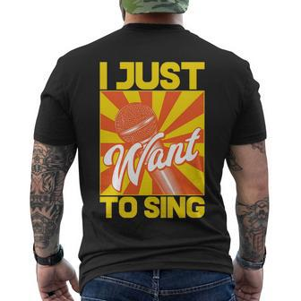 I Just Want To Sing Men's Crewneck Short Sleeve Back Print T-shirt - Monsterry AU