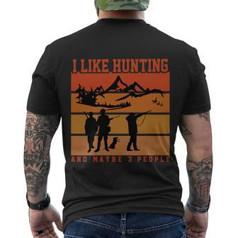 I Like Hunting And Maybe 3 People Halloween Quote Men's Crewneck Short Sleeve Back Print T-shirt - Monsterry AU