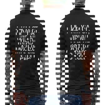 I Like My Cat Wine & Maybe 3 People Funny Pet Men's Crewneck Short Sleeve Back Print T-shirt - Monsterry