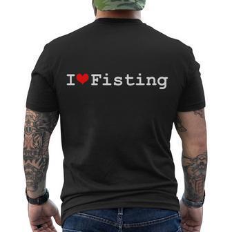 I Love Fisting Men's Crewneck Short Sleeve Back Print T-shirt - Monsterry