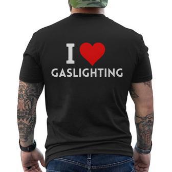 I Love Gaslighting Gaslighting Is Not Real Tshirt Men's Crewneck Short Sleeve Back Print T-shirt - Monsterry AU