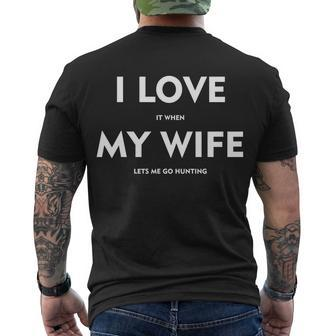 I Love It When My Wife Lets Me Go Hunting Tshirt Men's Crewneck Short Sleeve Back Print T-shirt - Monsterry