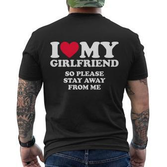 I Love My Girlfriend So Please Stay Away From Me Funny Tshirt Men's Crewneck Short Sleeve Back Print T-shirt - Monsterry