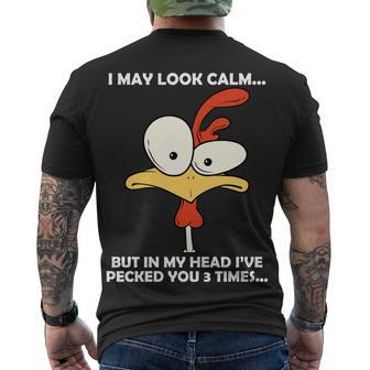 I May Look Calm But In My Head Ive Pecked You 3 Times Tshirt Men's Crewneck Short Sleeve Back Print T-shirt - Monsterry CA