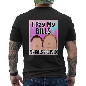 I Pay My Bills My Bills Are Paid Funny Meme Tshirt Men's Crewneck Short Sleeve Back Print T-shirt - Monsterry