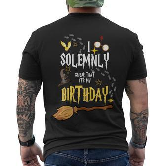 I Solemnly Swear That Its My Birthday Funny Men's Crewneck Short Sleeve Back Print T-shirt - Monsterry