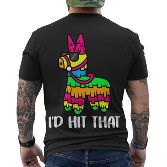 Id Hit That Pinata Funny Party Men's Crewneck Short Sleeve Back Print T-shirt - Monsterry DE