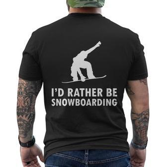 Id Rather Be Snowboarding Tshirt Men's Crewneck Short Sleeve Back Print T-shirt - Monsterry AU