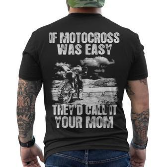 If Motocross Was Easy Men's Crewneck Short Sleeve Back Print T-shirt - Seseable