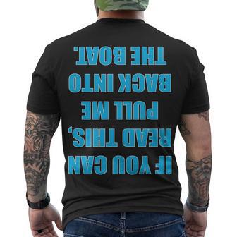 If You Can Read This Pull Me Back Into The Boat Tshirt Men's Crewneck Short Sleeve Back Print T-shirt - Monsterry