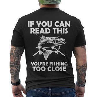 If You Can Read This Your Fishing Too Close Tshirt Men's Crewneck Short Sleeve Back Print T-shirt - Monsterry