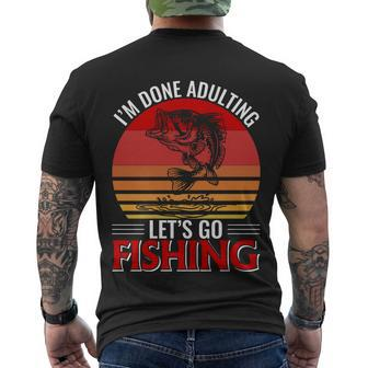 Im Done Adulting Lets Go Fishing Men's Crewneck Short Sleeve Back Print T-shirt - Monsterry