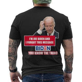 Im Joe Biden I Forgot This Message Biden You Know The Thing Funny Men's Crewneck Short Sleeve Back Print T-shirt - Monsterry DE