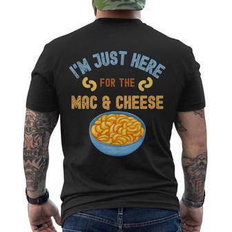 Im Just Here For The Mac And Cheese Funny Food Humor Men's Crewneck Short Sleeve Back Print T-shirt - Monsterry