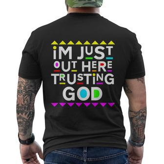Im Just Out Here Trusting God Shirt 90S Style Men's Crewneck Short Sleeve Back Print T-shirt - Monsterry CA