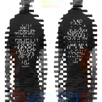 Im Not Responsible For What My Face Does When You Talk Men's Crewneck Short Sleeve Back Print T-shirt - Monsterry