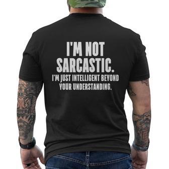 Im Not Sarcastic Funny Tshirt Men's Crewneck Short Sleeve Back Print T-shirt - Monsterry UK