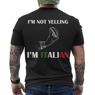 Im Not Yelling Im Italian Tshirt Men's Crewneck Short Sleeve Back Print T-shirt - Monsterry CA