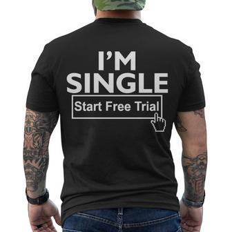 Im Single Start A Free Trial Men's Crewneck Short Sleeve Back Print T-shirt - Monsterry AU