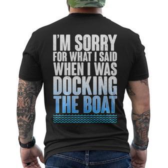 Im Sorry For What I Said While Docking The Boat Tshirt Men's Crewneck Short Sleeve Back Print T-shirt - Monsterry